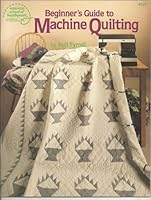 Beginners Guide to Machine Quilting 0881952826 Book Cover