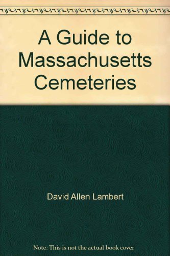 A Guide to Massachusetts Cemeteries [French] 0880821345 Book Cover