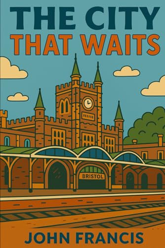 The City That Waits (The Chosen City Series)