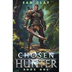 Chosen Hunter 1: A LitRPG Adventure Audiolibro Por Sam Clay arte de portada