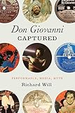 Don Giovanni Captured: Performance, Media, Myth