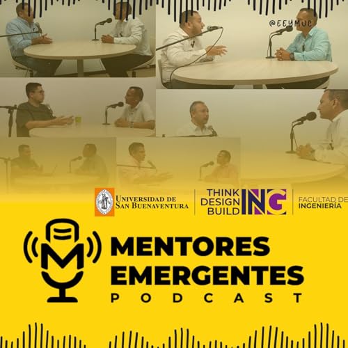 Mentores Emergentes Podcast Por Andr&eacute;s Felipe Hurtado arte de portada