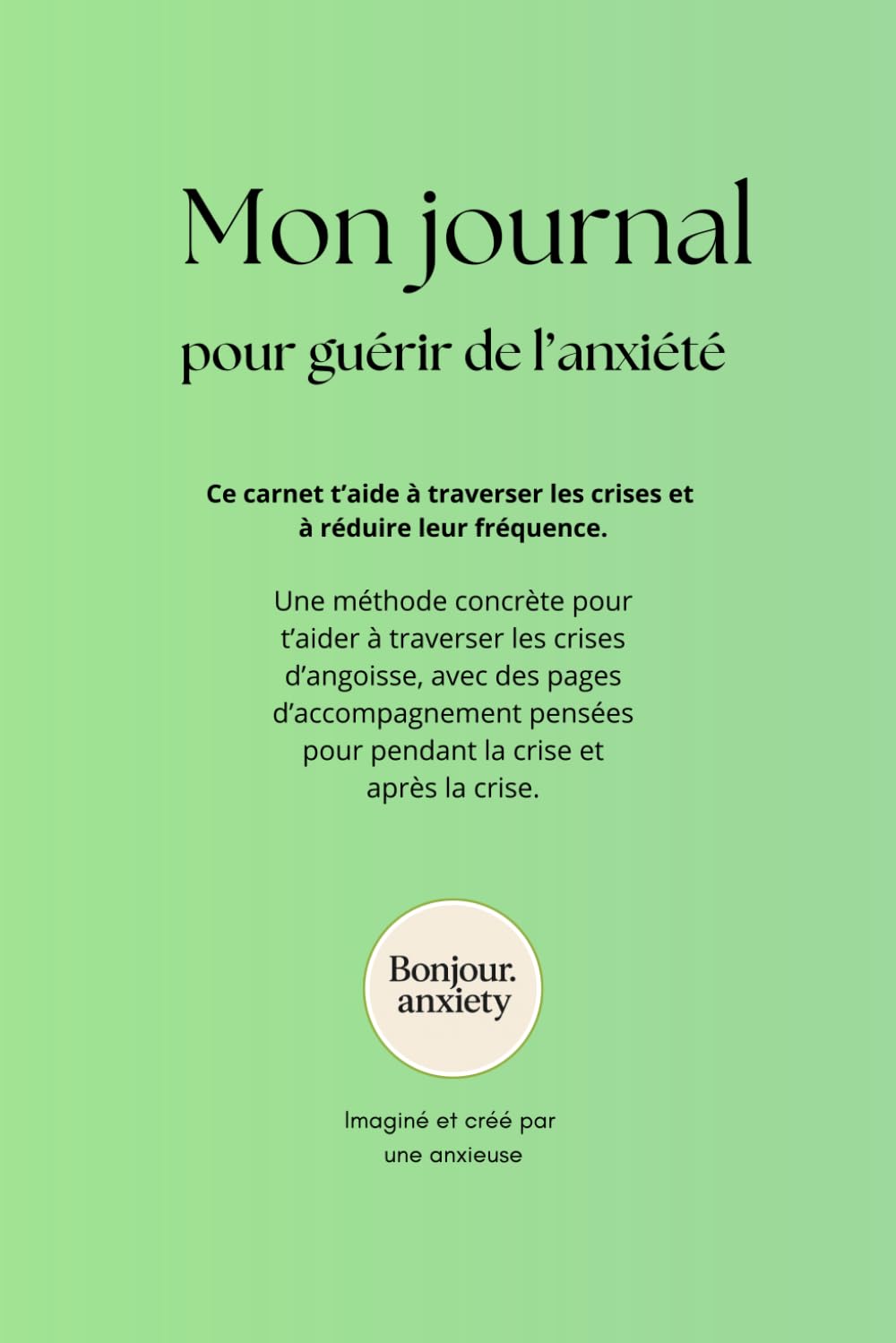 Mon journal pour guérir de l'anxiété