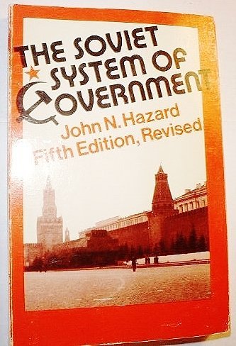 The Soviet System of Government: Fifth Edition, Revised