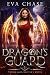 Dragon's Guard: A Reverse Harem Paranormal Romance (The Dragon Shifter's Mates Book 1)
