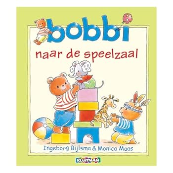 Bobbi naar de speelzaal - Book  of the Bobbi