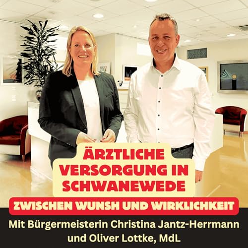 Folge 96: &Auml;rztliche Versorgung in Schwanewede - Zwischen Wunsch und Wirklichkeit