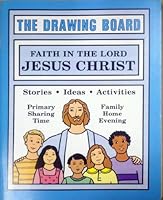 Faith in the Lord Jesus Christ 1886472440 Book Cover