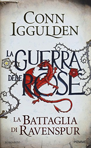La battaglia di Ravenspur. La guerra delle Rose (Vol. 4