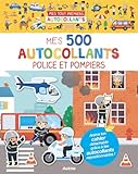 mon premier livre d'autocollants avec des mots  Mes tout premiers autocollants - mes 500 autocollants police et pompiers