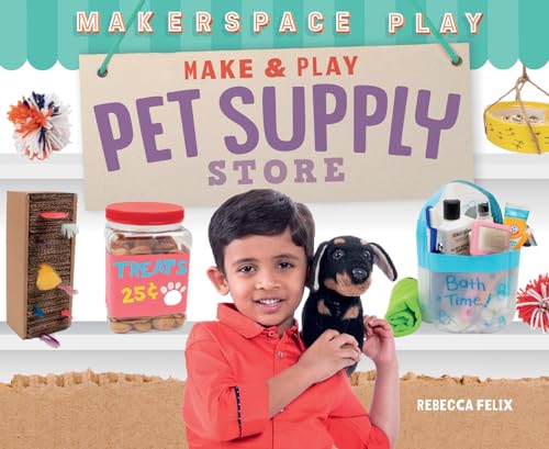Make & Play Pet Supply Store (Makerspace Play) view 2