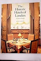 HISTORIC HOTELS OF LONDON: SELECT GUIDE 0500274134 Book Cover