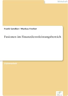 Fusionen im Finanzdienstleistungsbereich
