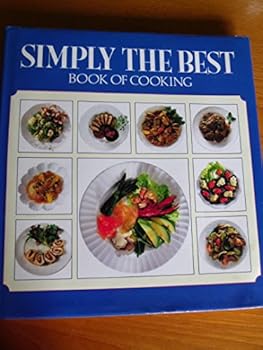 Paperback Simply the Best Book of Cooking Book