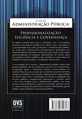 A Nova Administração Pública: Profissionalização, Eficiência e Governança