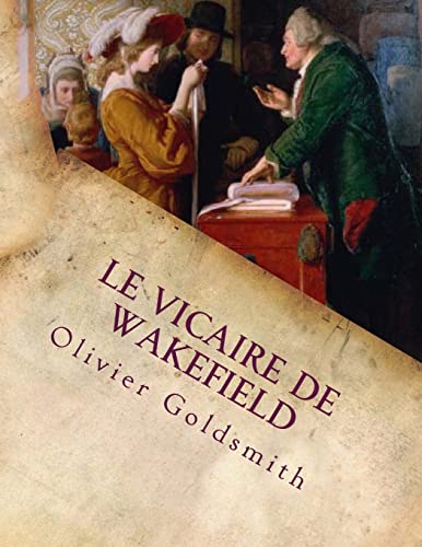 Le Vicaire de Wakefield (French Edition)