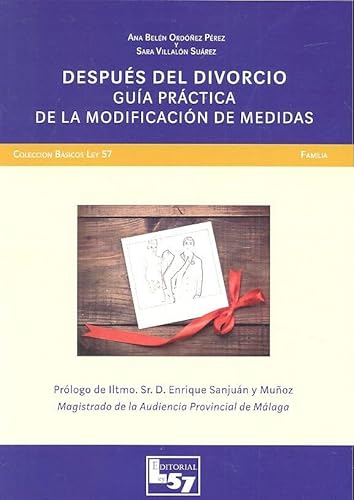 Después del divorcio. Guía práctica de la modificación de medidas (DERECHO)