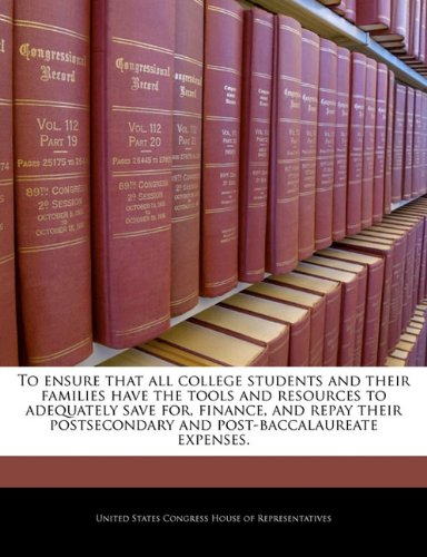 To ensure that all college students and their families have the tools and resources to adequately save for, finance, and repay their postsecondary and post-baccalaureate expenses.