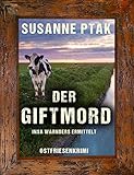  Der Giftmord. Ostfriesenkrimi (Insa Warnders ermittelt 1)
