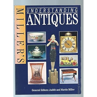 Miller's - Understanding Antiques