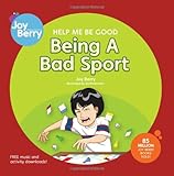 Help Me Be Good Being a Bad Sport