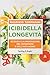 I Cibi Della Longevità. Scienza E Alimentazione Del Benessere E Dell'anti-Aging - 3