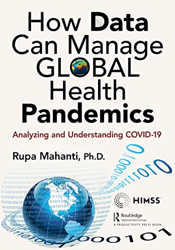 How Data Can Manage Global Health Pandemics: Analyzing and Understanding