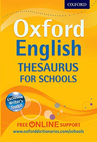 By Oxford Dictionaries Oxford English Thesaurus for Schools by Oxford Dictionaries ( Author ) ON May-03-2012, Paperback