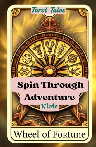 Spin Through Adventure: Tarot Tales