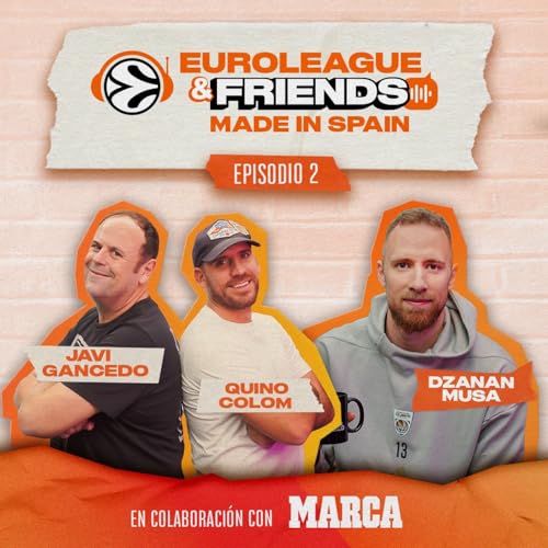 2: &iexcl;DZANAN MUSA en el estudio! | EuroLeague & Friends MADE IN SPAIN