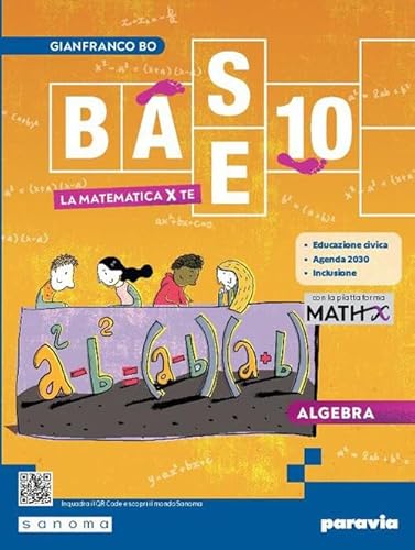 Base 10. La matematica per te. Con Geometria, Cittadinanza STEM. Per la Scuola media. Con e-book. Con espansione online