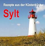 Sylt: Rezepte aus der Küstenküche