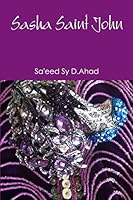 Sasha Saint John 1312842466 Book Cover
