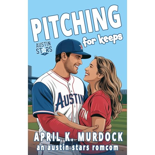 Pitching for Keeps Audiolibro Por April K. Murdock arte de portada