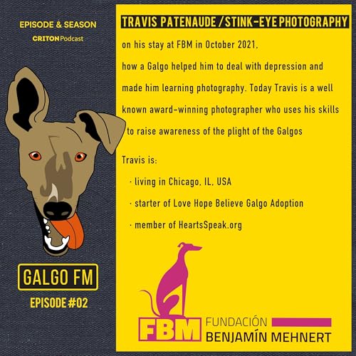 S01E02 English | GALGO FM | Travis Patenaude - Stink-Eye Photography