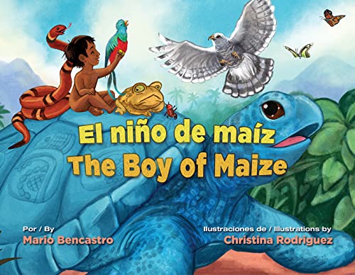 El Niño De Maíz / The Boy Of Maize (Spanish And English Edition) #TOP2