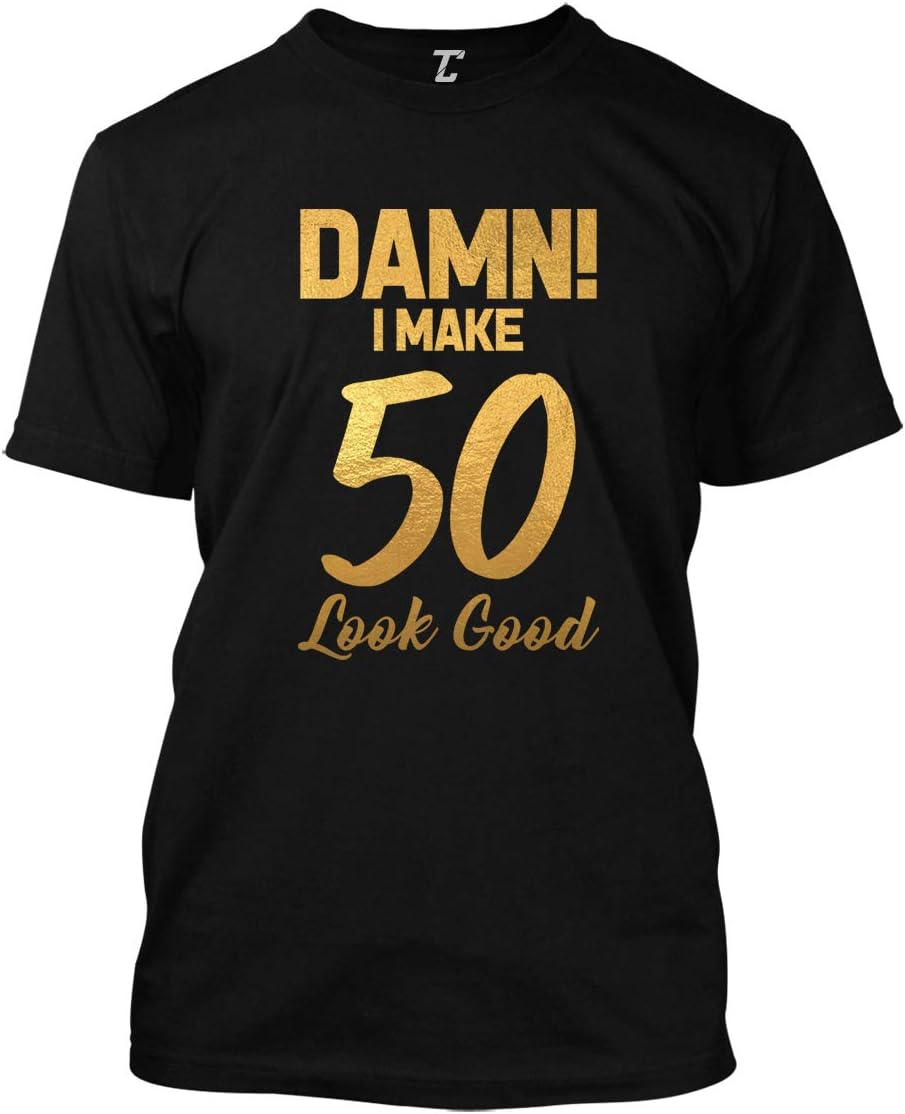 Tcombo Damn! I Make (Age) Look Good - Birthday Milestone Men's T-Shirt