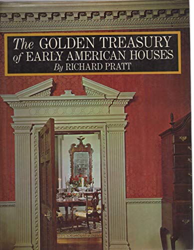 The Golden Treasury of Early American Houses B001F3MVEY Book Cover
