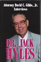 Attorney David C. Gibbs, Jr. Interviews Dr. Jack Hyles-Volume One B003V75KUY Book Cover