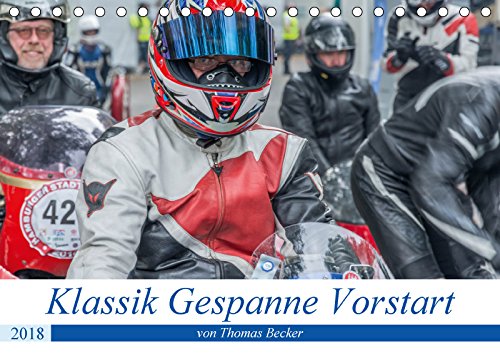 Klassik Gespanne Vorstart (Tischkalender 2018 DIN A5 quer): Klassik Motorrad-Gespanne anders als man es vermutet. (Monatskalender, 14 Seiten ) (CALVENDO Sport) Klassik Gespanne Vorstart (Tischkalender 2018 DIN A5 quer): Klassik Motorrad-Gespanne anders als man es vermutet. (Monatskalender, 14 Seiten ) (CALVENDO Sport)