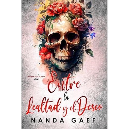 Entre la lealtad y el deseo Audiolibro Por Nanda Gaef arte de portada
