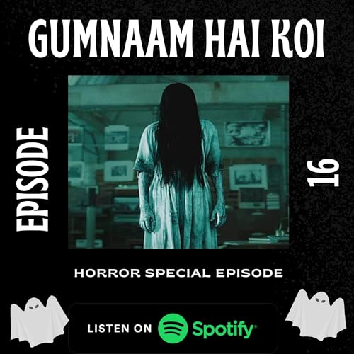Gumnaam Hai Koi : Horror Special Episode