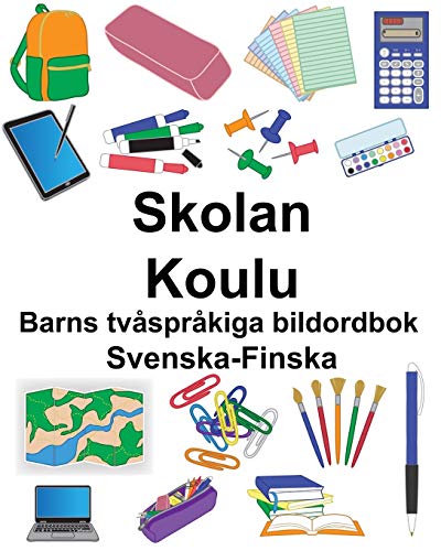 Svenska-Finska Skolan/Koulu Barns tvåspråkiga bildordbok (Swedish Edition)