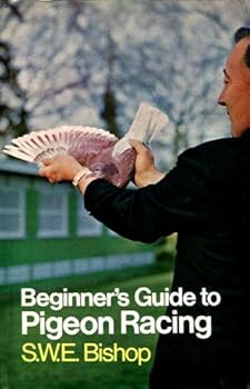 Hardcover The Beginner's Guide to Pigeon Racing (Pelham Beginner's Guides) Book