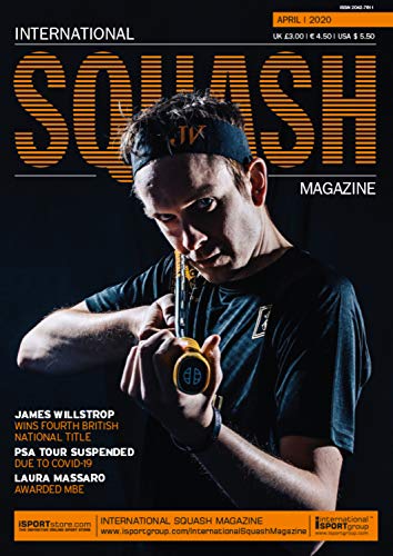 International Squash Magazine - April 2020 Issue