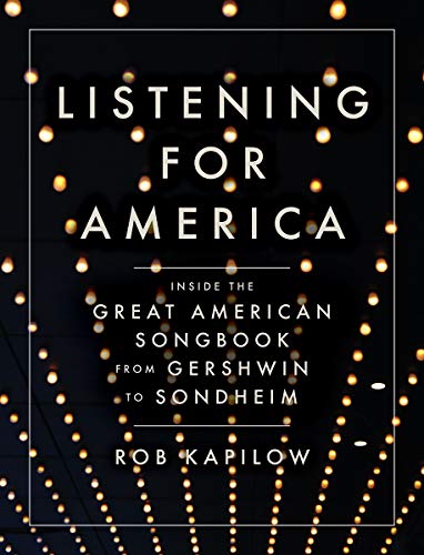 Listening for America: Inside the Great American Songbook from Gershwin to Sondheim PDF