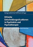 Ethische Entscheidungssituationen in Psychiatrie Und Psychotherapie 3958531873 Book Cover