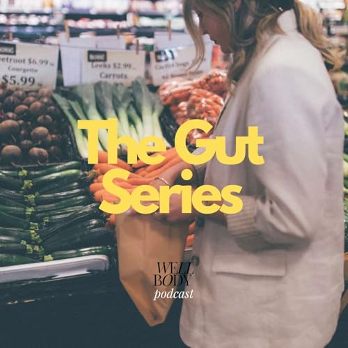The Kind of Gut Health Support Women Actually Need - Episode 9