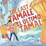 The Last Tamale/El último tamal