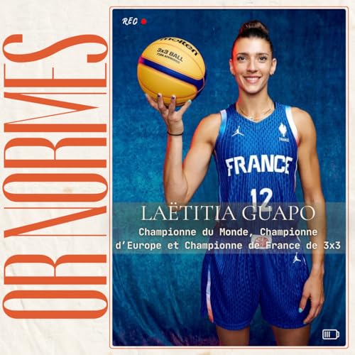 #5 La&euml;titia Guapo - Basket 3X3 - PARIS2024 - Championne du monde ... Nous raconte sa carri&egrave;re 2 mois apr&egrave;s les Jeux Olympiques copertina